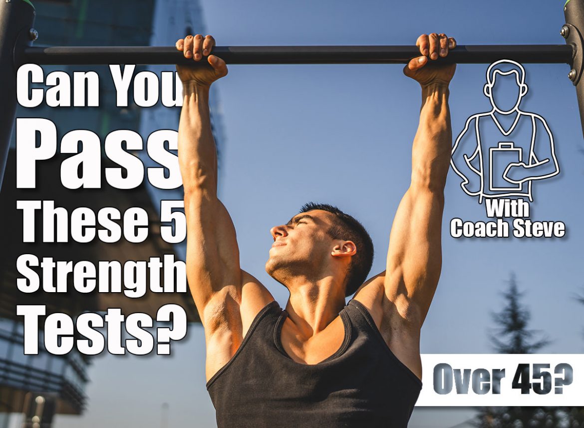 5 Strength Tests Every Man Over 45 Should Pass
