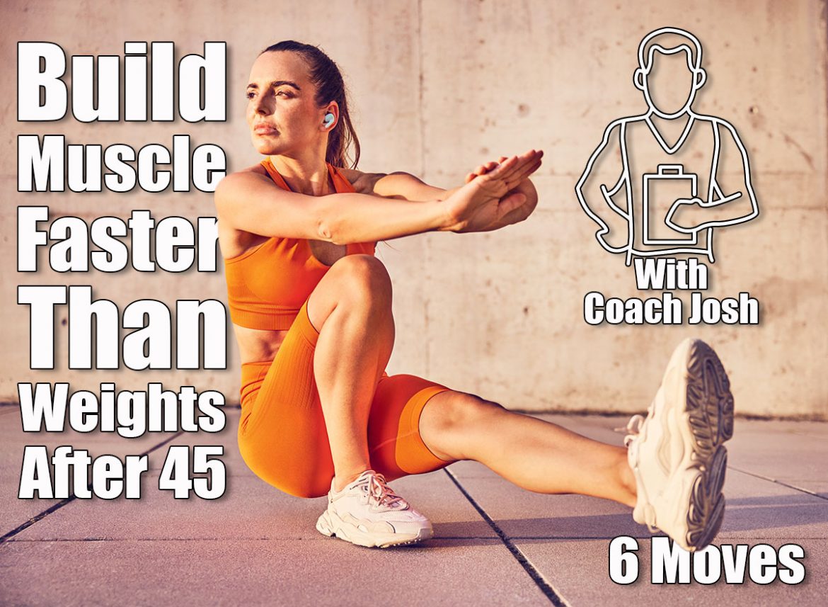 6 Bodyweight Exercises That Build Muscle Faster After 45
