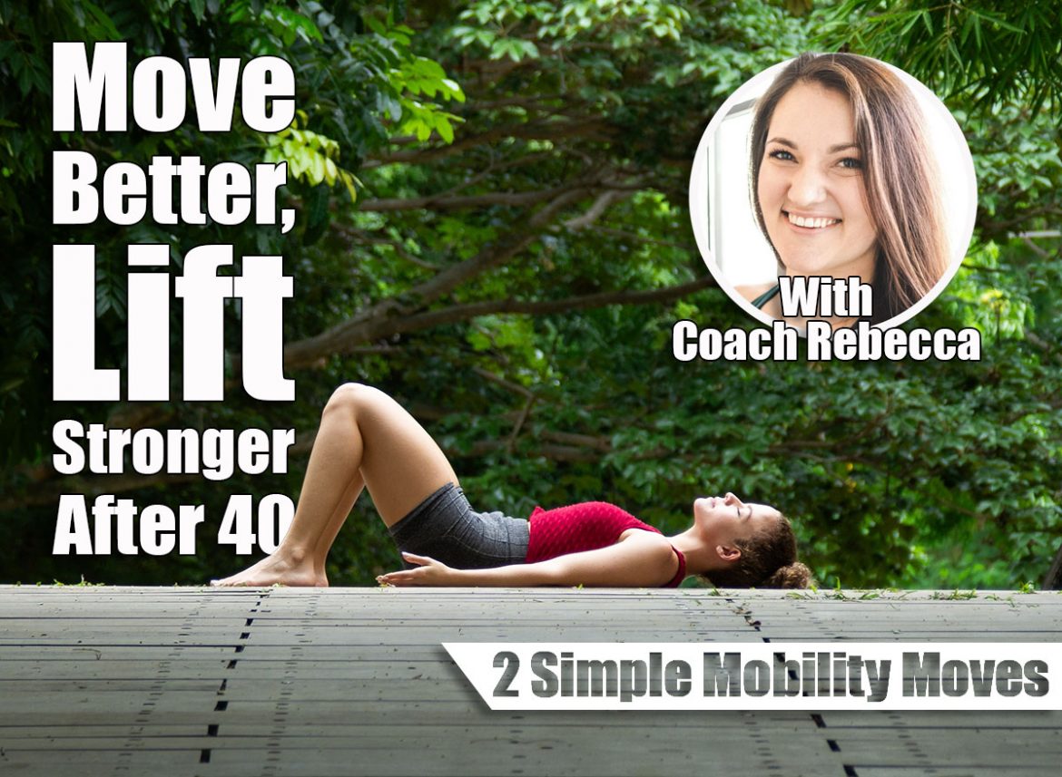 A Trainer’s Favorite Mobility Trick for Lifters Over 40 To Move & Feel Better