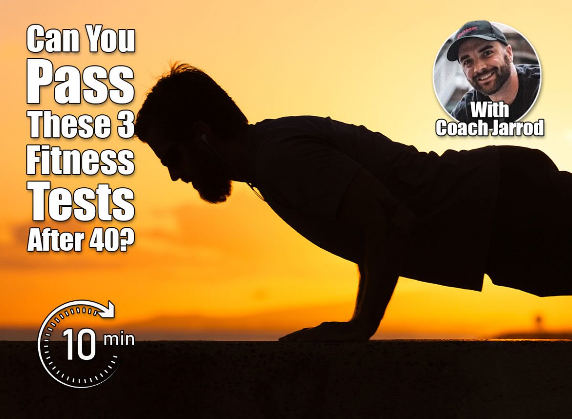 3 Bodyweight Tests To Reveal Your Fitness Age After 40