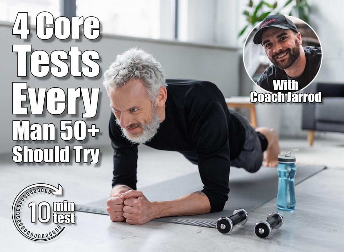 4 Core Tests Every Man 50+ Should Try