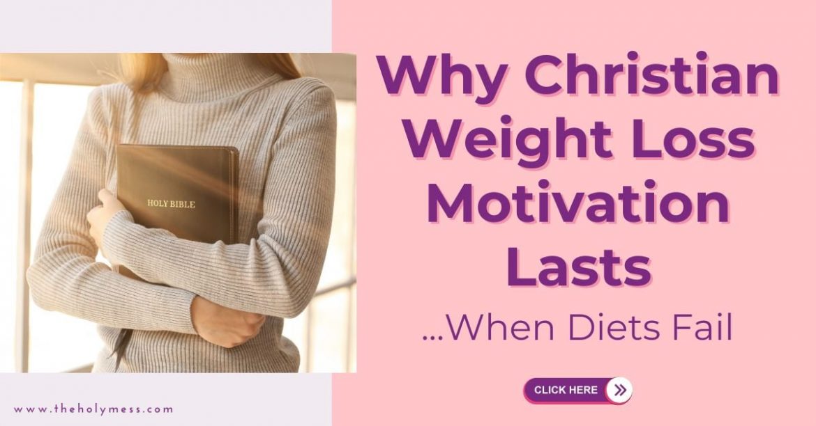 Christian weight loss motivation