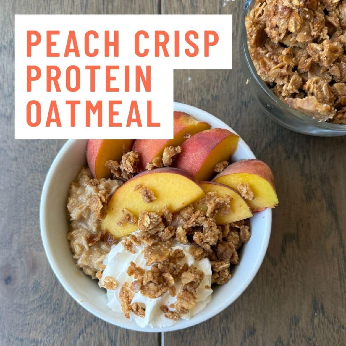 Peach Crisp Protein Oatmeal