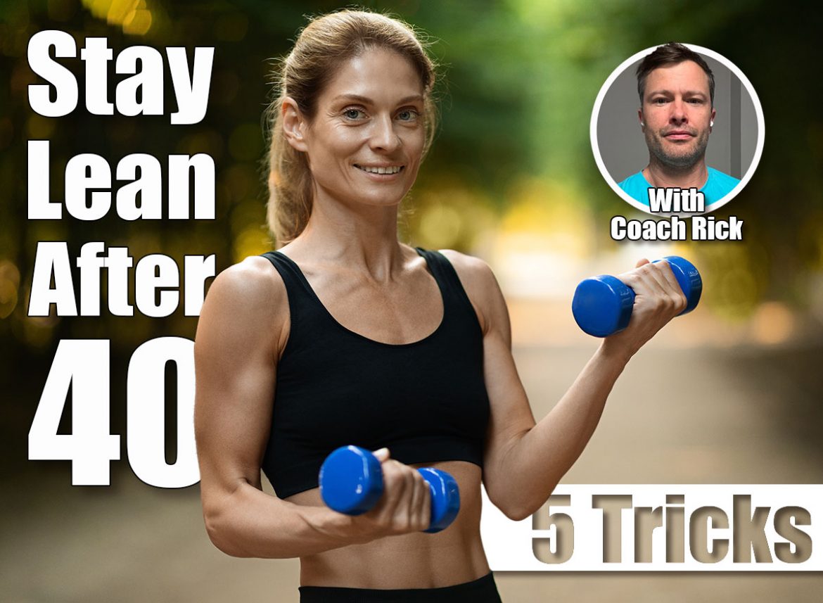 5 Daily Movement Habits To Stay Lean After 40