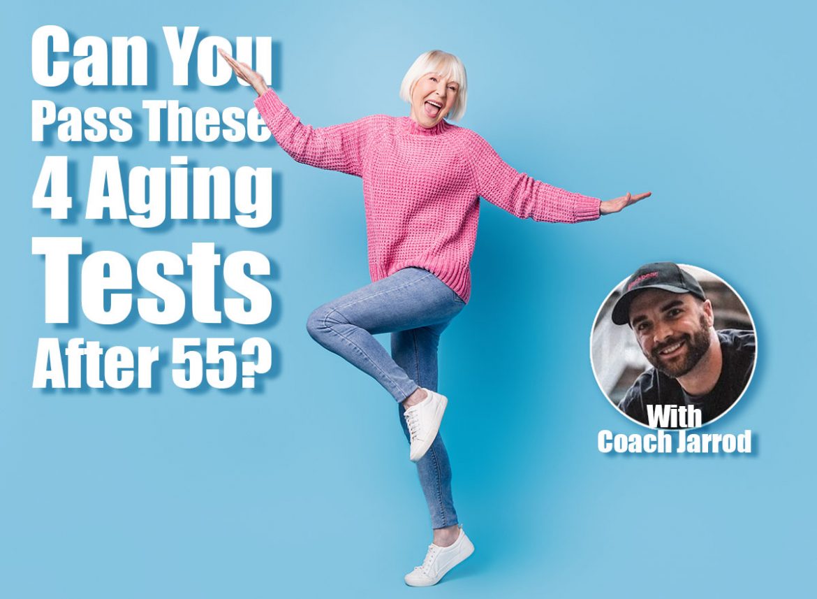 Over 55? Pass These 4 Balance Tests to Age in Reverse